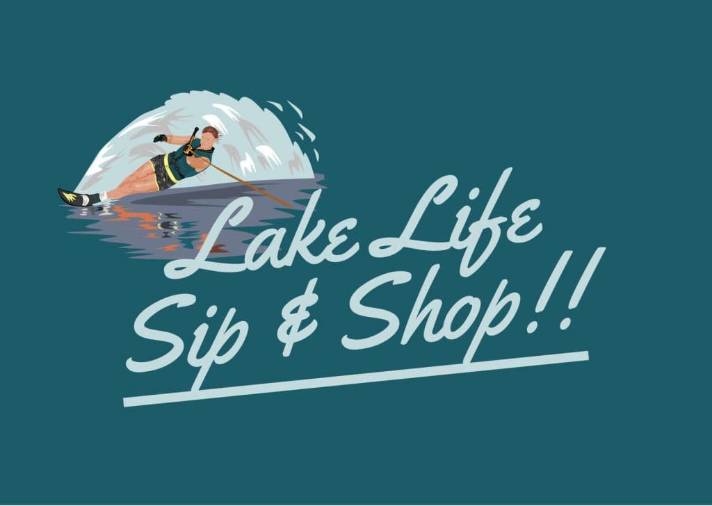 Lake Life Sip & Shop graphic