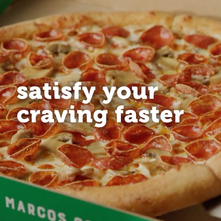 Satisfy your craving faster at Marcos Pizza